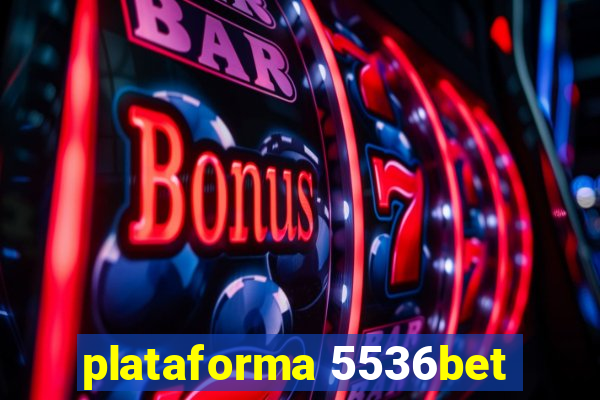 plataforma 5536bet